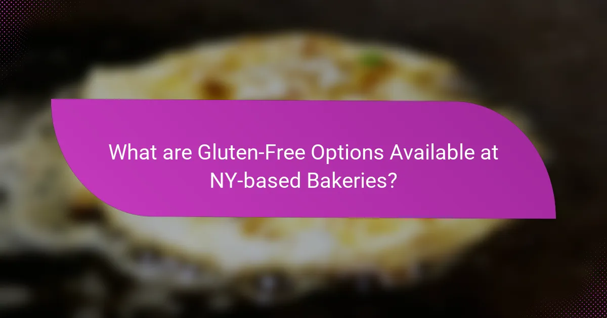 What are Gluten-Free Options Available at NY-based Bakeries?