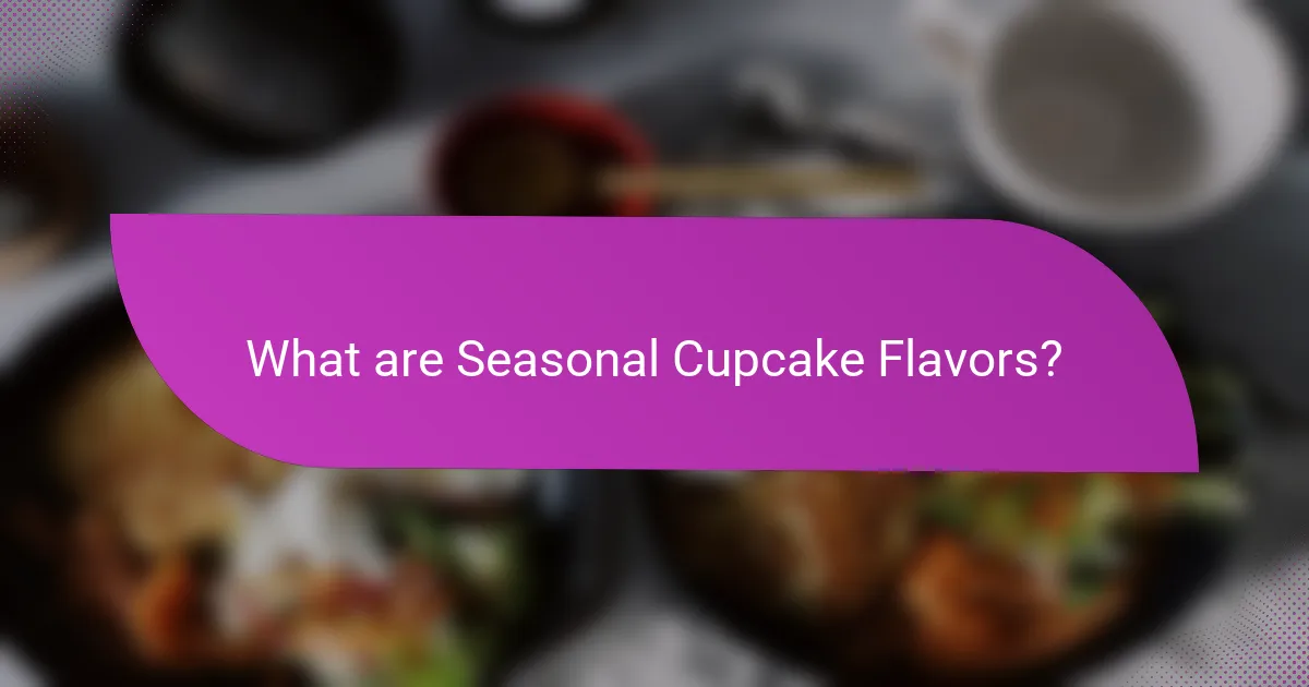 What are Seasonal Cupcake Flavors?