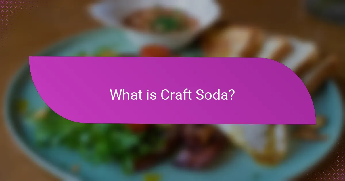 What is Craft Soda?